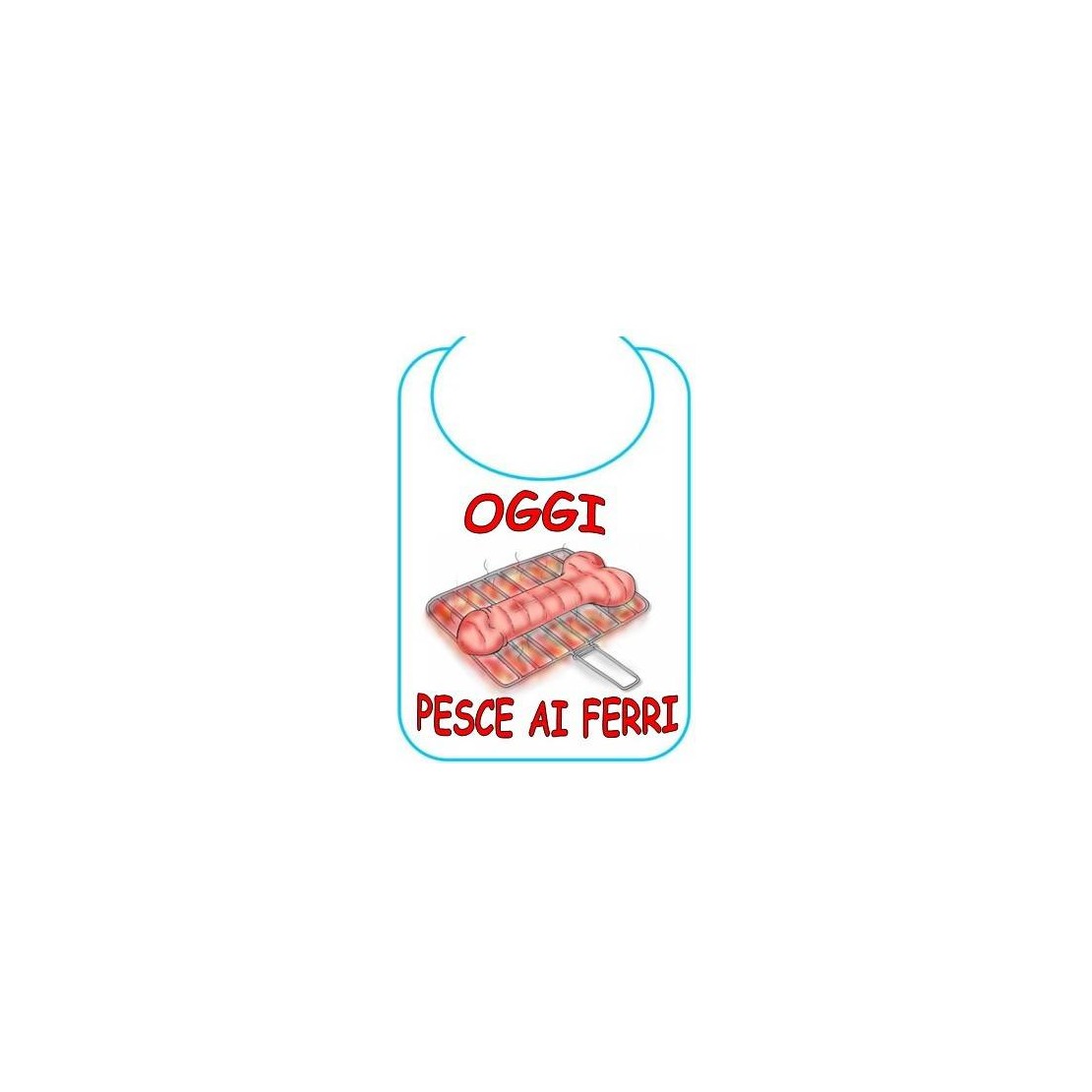 BAVAGLIA OGGI PESCE AI FERRI